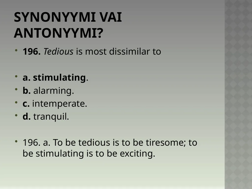 Synonyymeja 1. Which word means the same as - slide 396 of 494
