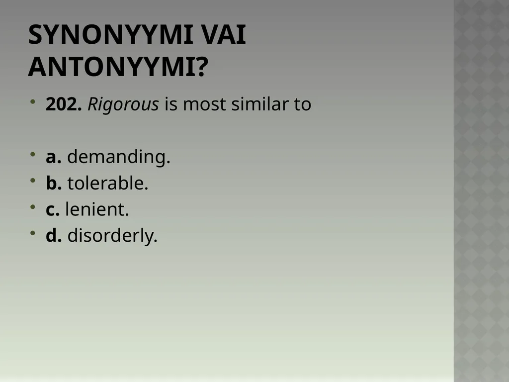 Synonyymeja 1. Which word means the same as - slide 407 of 494