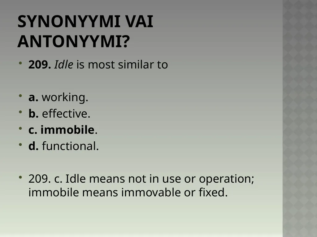 Synonyymeja 1. Which word means the same as - slide 422 of 494