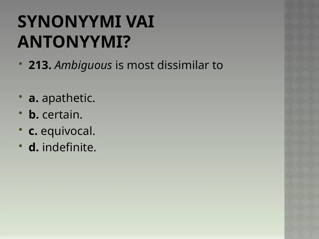 Synonyymeja 1. Which word means the same as - slide 429 of 494