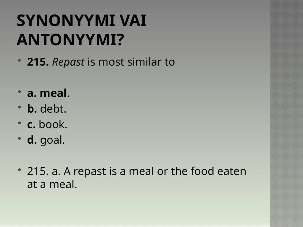 Synonyymeja 1. Which word means the same as - slide 434 of 494