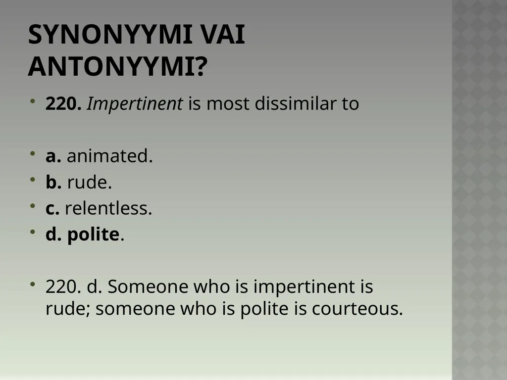Synonyymeja 1. Which word means the same as - slide 444 of 494