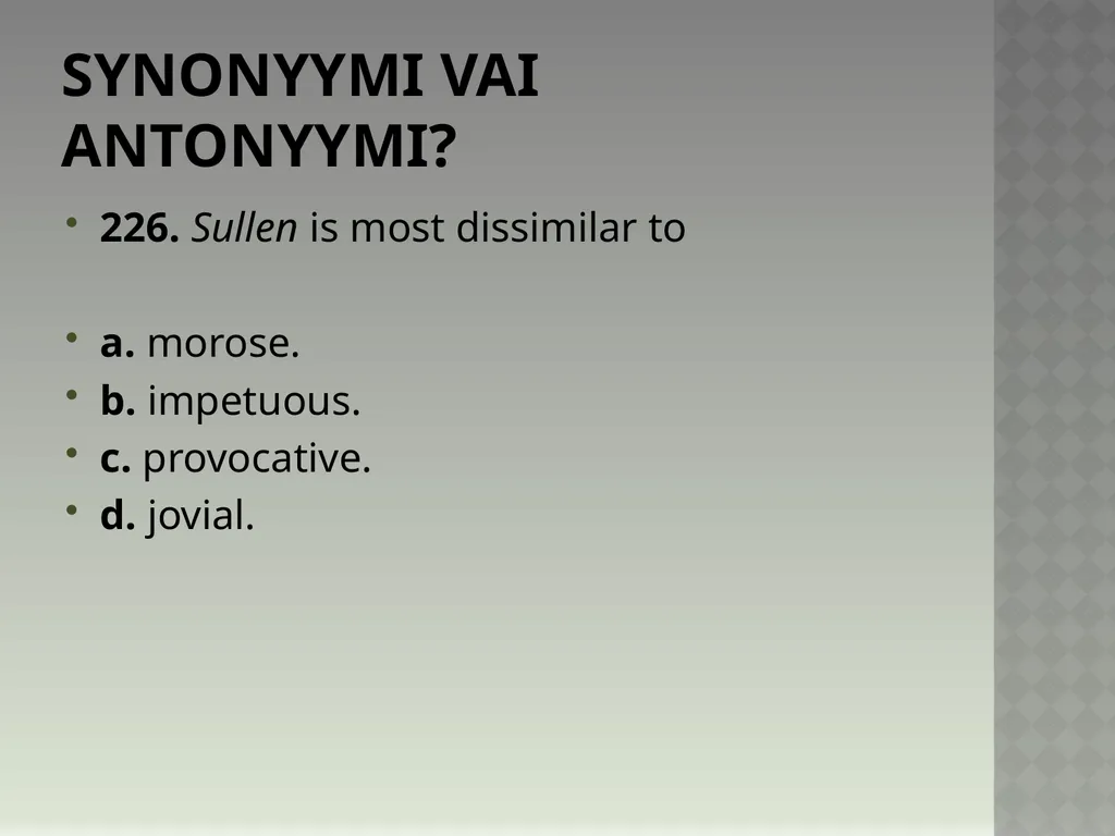 Synonyymeja 1. Which word means the same as - slide 455 of 494