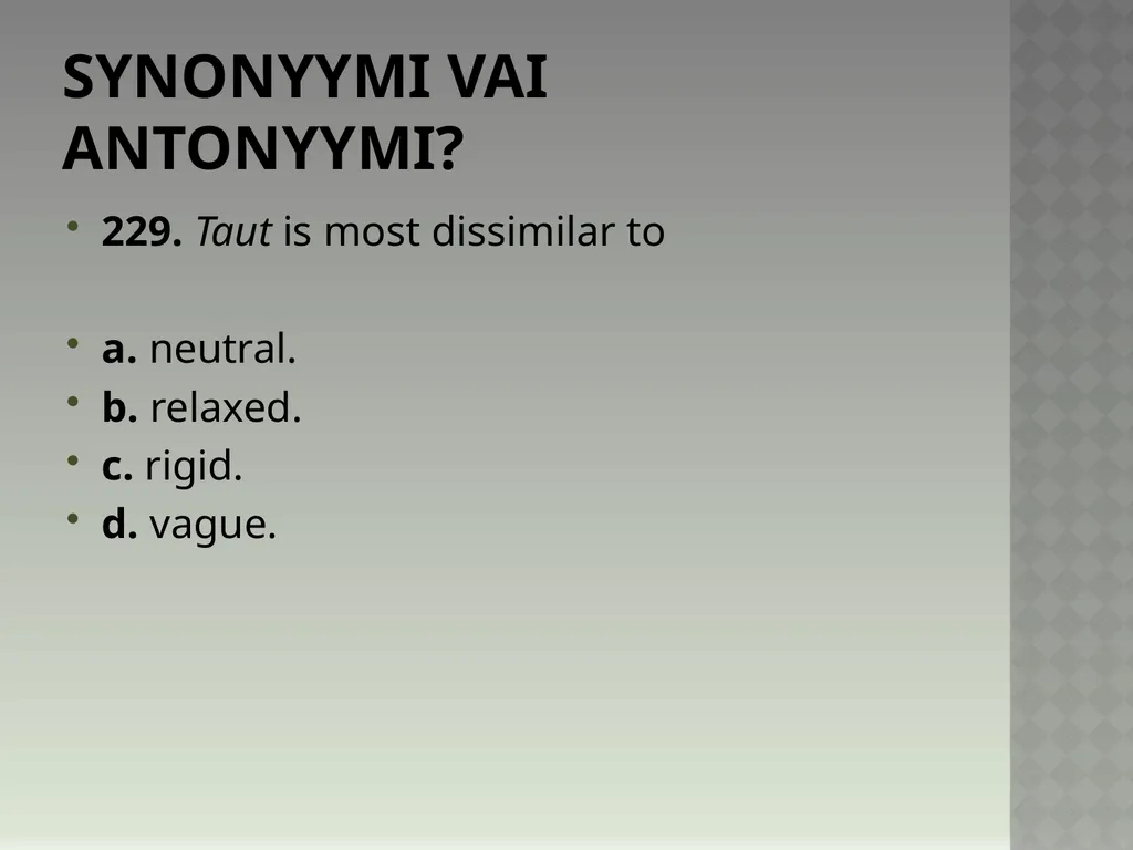 Synonyymeja 1. Which word means the same as - slide 461 of 494
