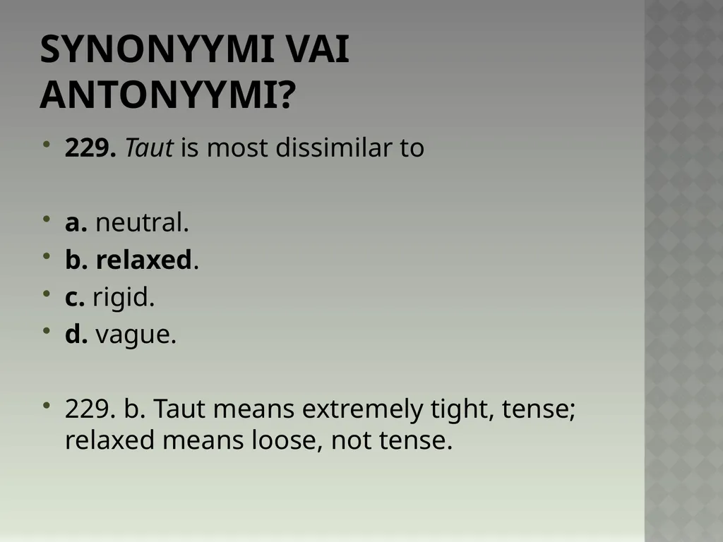 Synonyymeja 1. Which word means the same as - slide 462 of 494