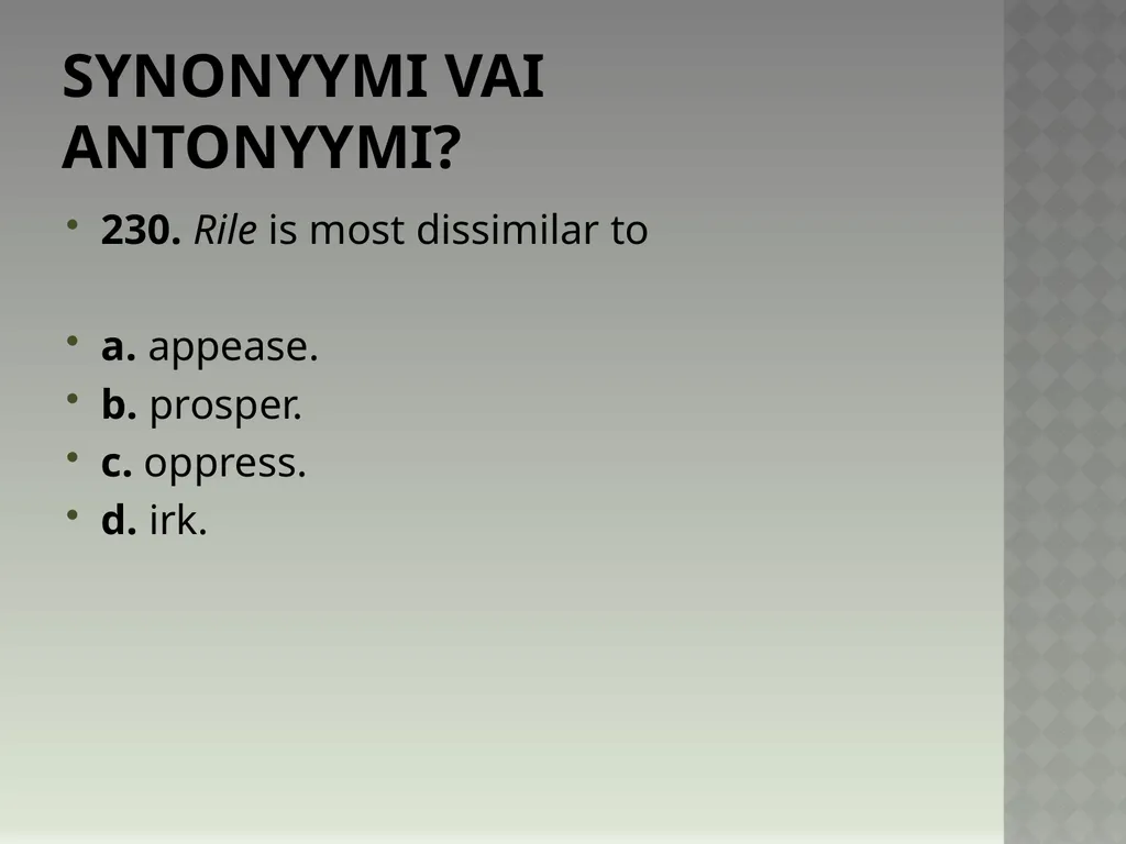 Synonyymeja 1. Which word means the same as - slide 463 of 494
