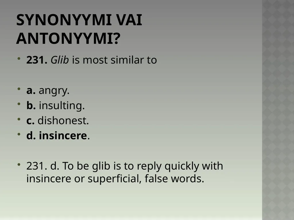 Synonyymeja 1. Which word means the same as - slide 466 of 494