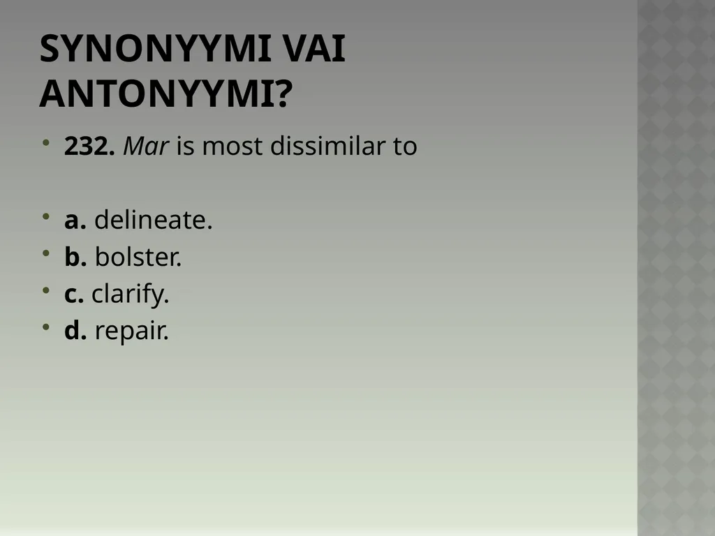 Synonyymeja 1. Which word means the same as - slide 467 of 494