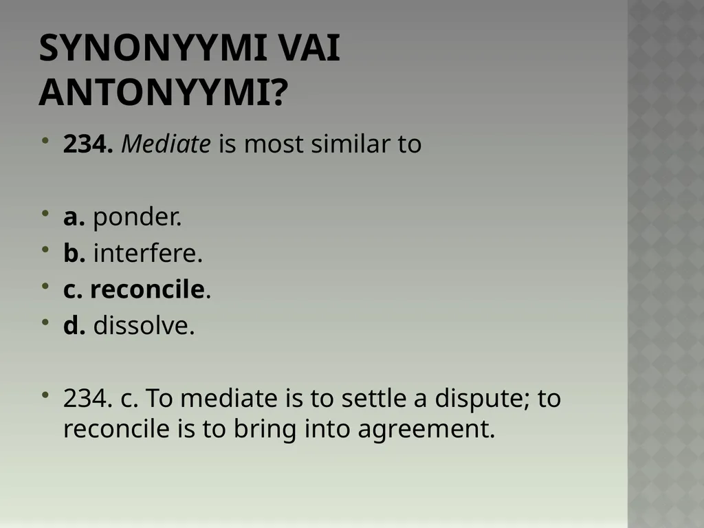Synonyymeja 1. Which word means the same as - slide 472 of 494