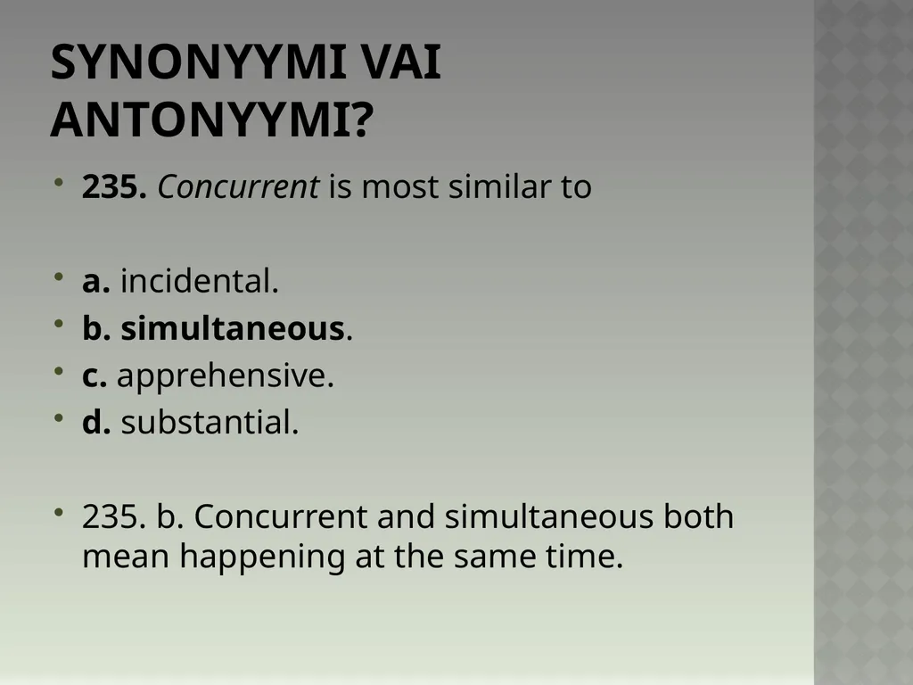 Synonyymeja 1. Which word means the same as - slide 474 of 494