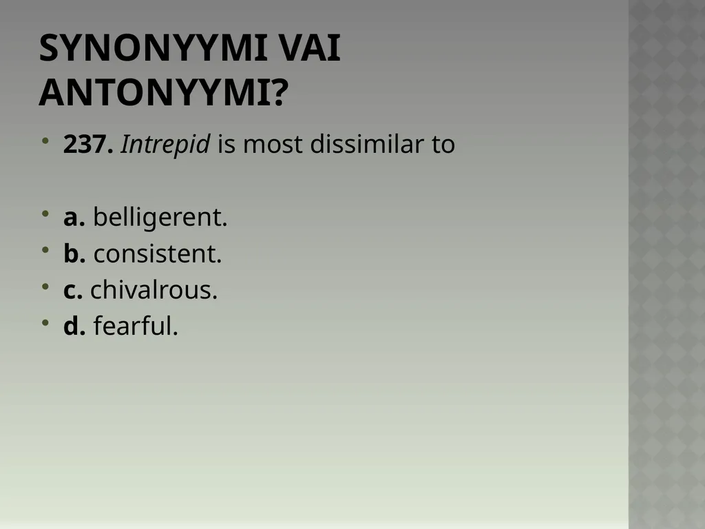 Synonyymeja 1. Which word means the same as - slide 477 of 494