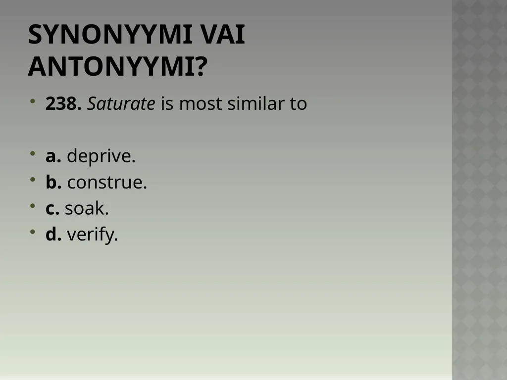 Synonyymeja 1. Which word means the same as - slide 479 of 494