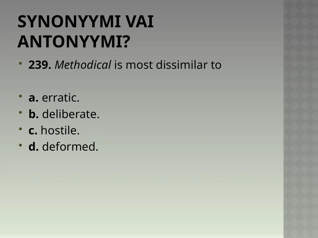 Synonyymeja 1. Which word means the same as - slide 481 of 494