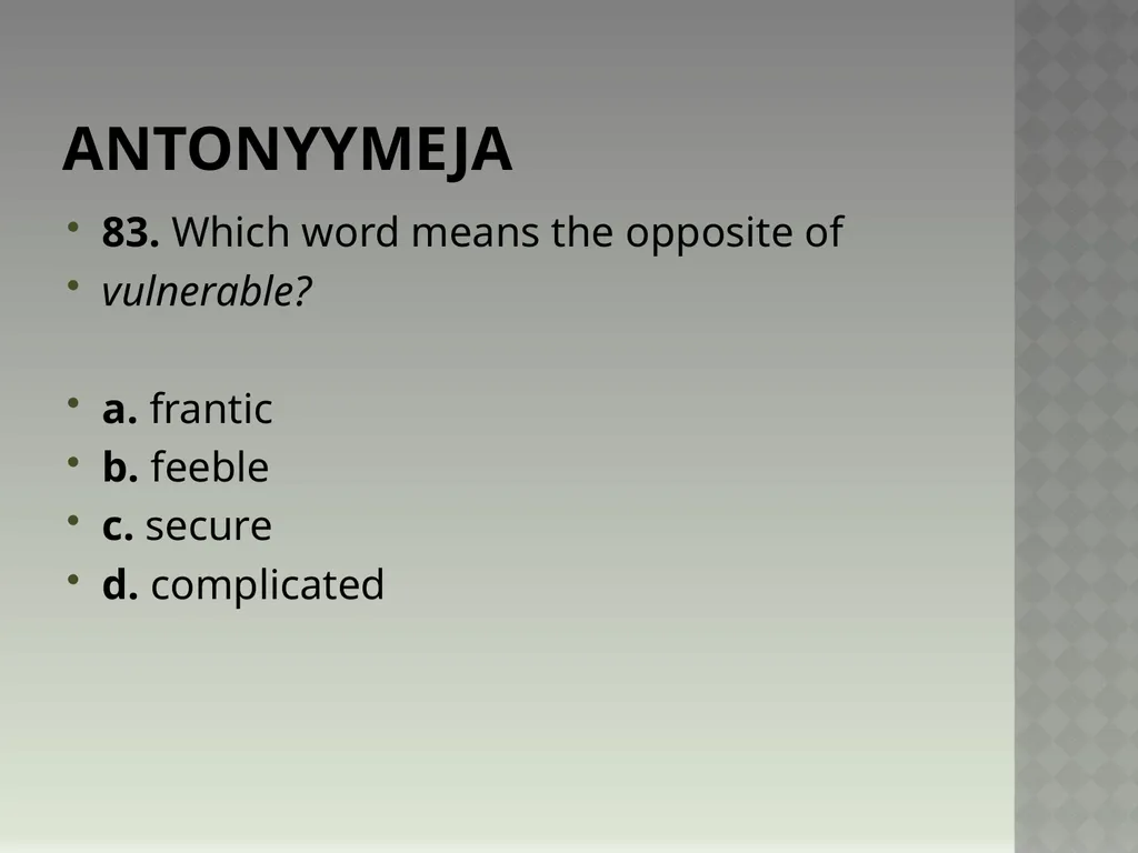 Synonyymeja 1. Which word means the same as - slide 167 of 494