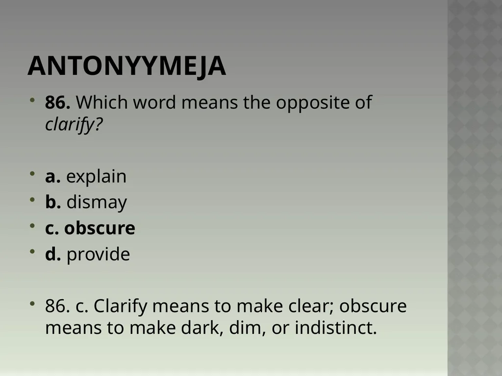Synonyymeja 1. Which word means the same as - slide 174 of 494