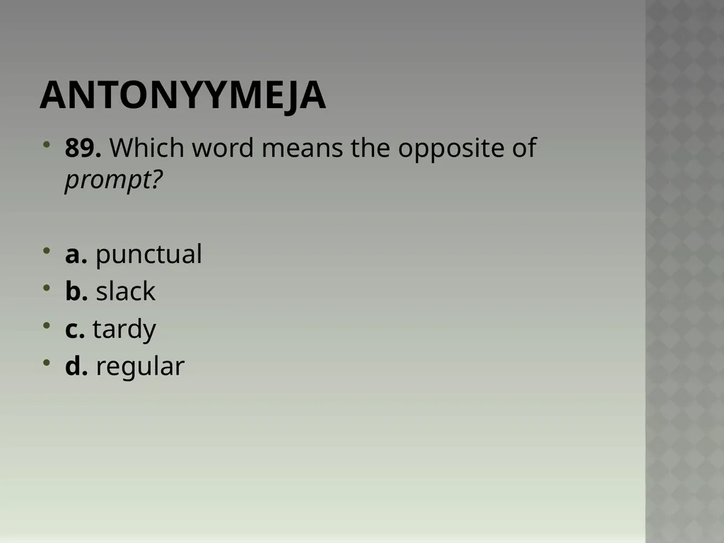 Synonyymeja 1. Which word means the same as - slide 179 of 494