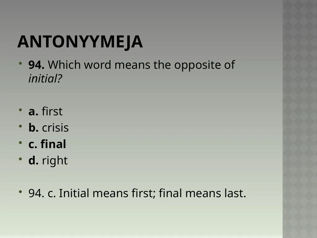 Synonyymeja 1. Which word means the same as - slide 190 of 494