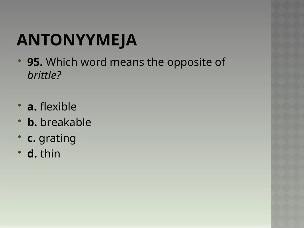 Synonyymeja 1. Which word means the same as - slide 191 of 494