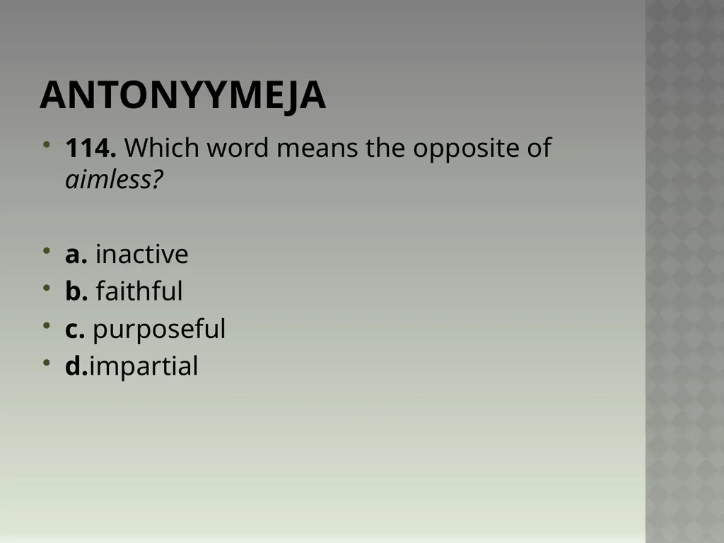 Synonyymeja 1. Which word means the same as - slide 229 of 494