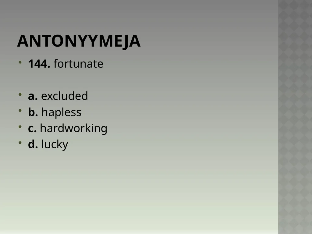 Synonyymeja 1. Which word means the same as - slide 290 of 494