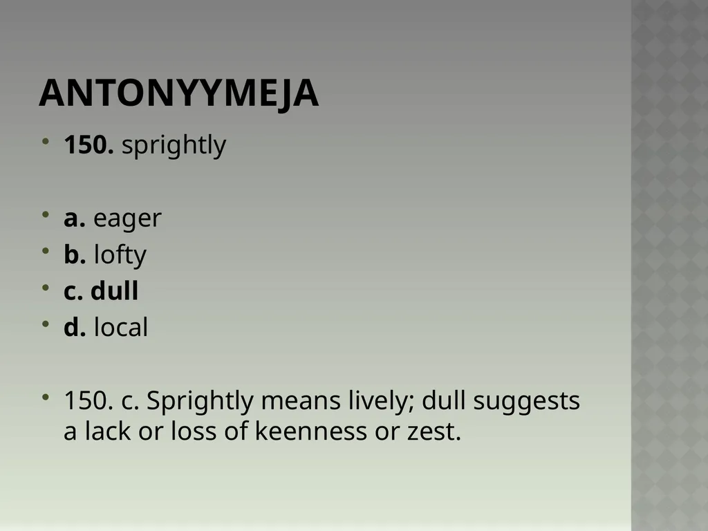 Synonyymeja 1. Which word means the same as - slide 303 of 494
