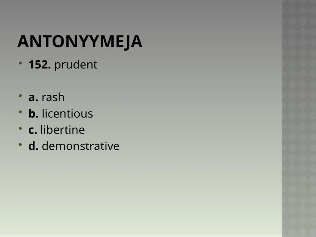 Synonyymeja 1. Which word means the same as - slide 306 of 494