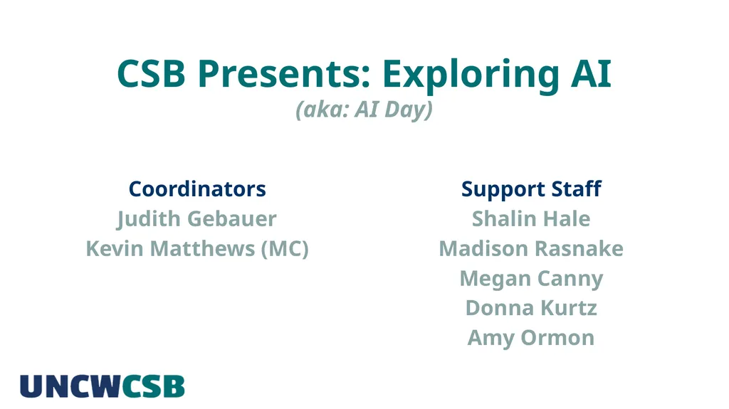 CSB Presents: Exploring AI (aka: AI Day) - slide 1 of 7