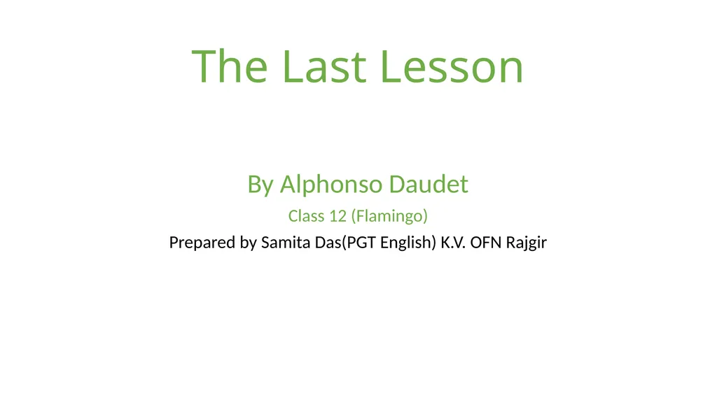 The Last Lesson By Alphonso Daudet Class 12 - slide 1 of 10