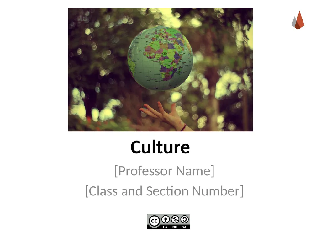 Culture [Professor Name] [Class and Section - slide 1 of 21