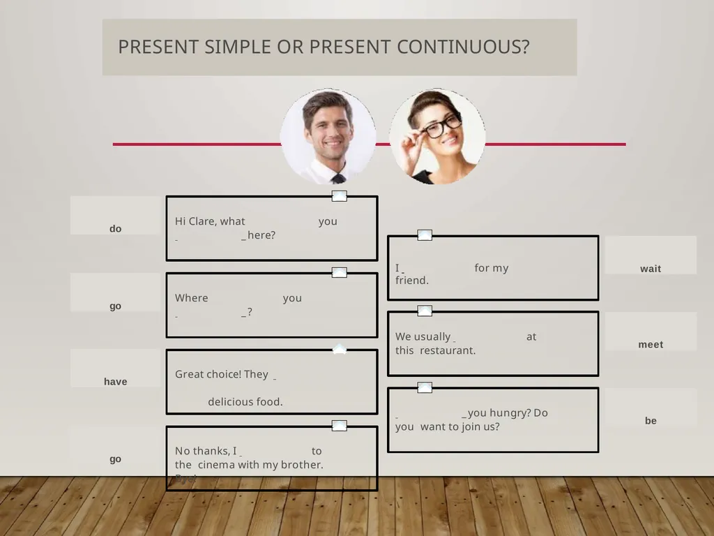The Present Simple vs. The Present Continuous - slide 18 of 23