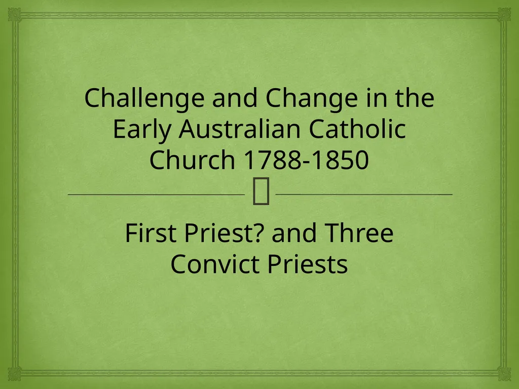 Challenge and Change in the Early Australian - slide 1 of 7