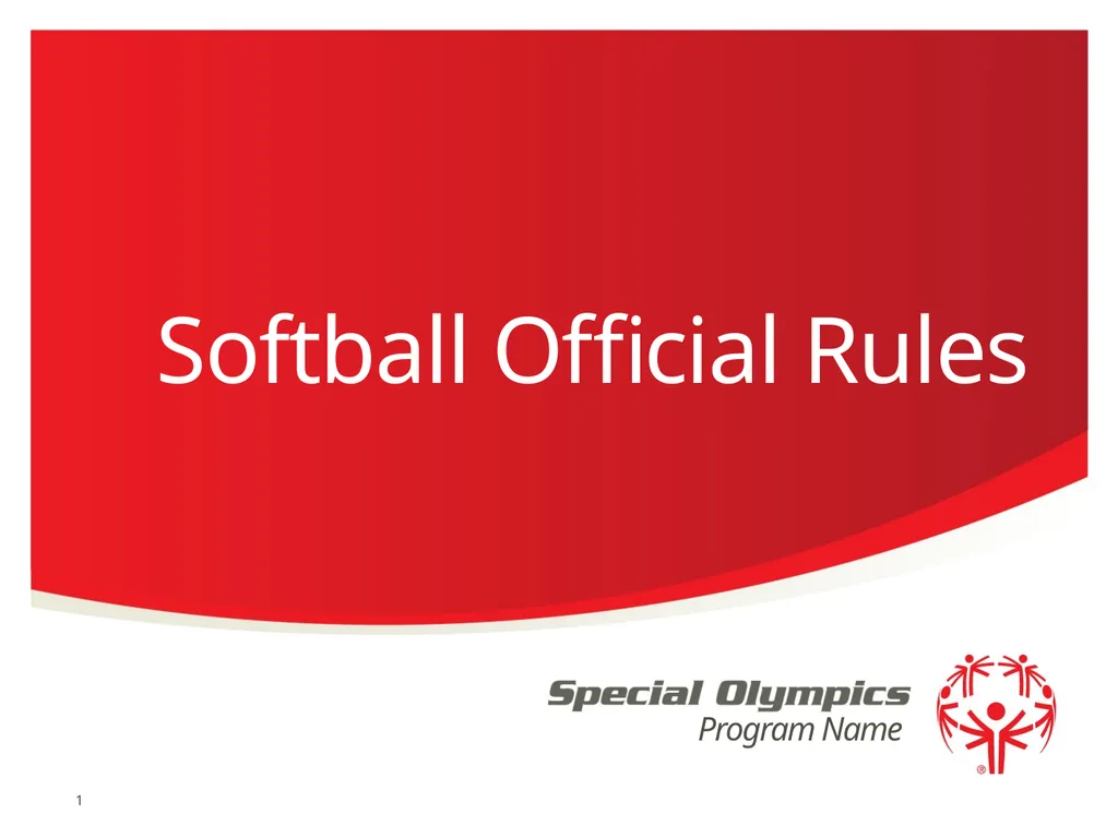 Softball Official Rules 1 2 A picture paints a - slide 1 of 32