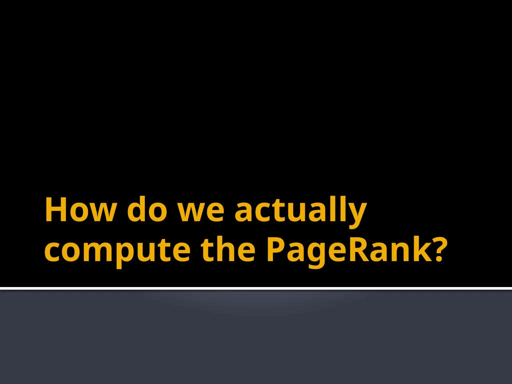 Analysis of Large Graphs: Link Analysis, PageRank - slide 47 of 60