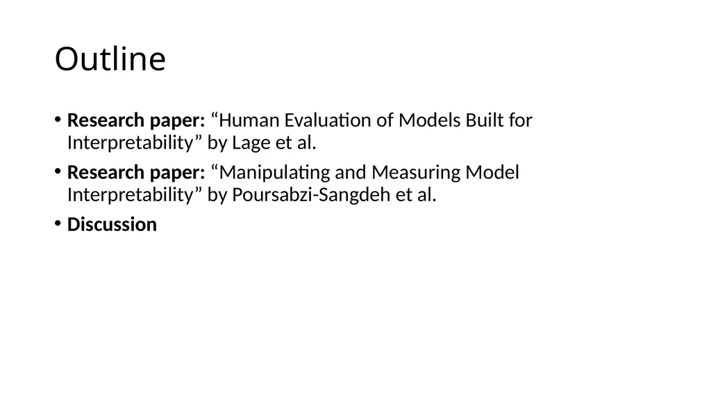 Evaluating Interpretability CS 282 BR Topics in - slide 4 of 41