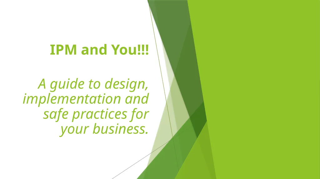 IPM and You!!! A guide to design, implementation - slide 1 of 53