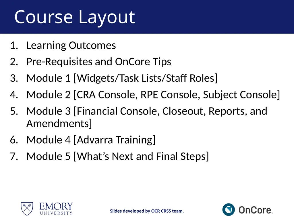 Emory OnCore OnCore Superuser Training *Note: This - slide 2 of 79