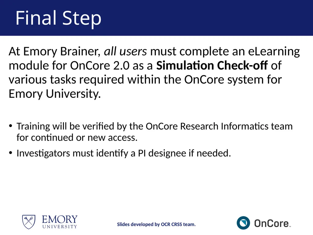 Emory OnCore OnCore Superuser Training *Note: This - slide 78 of 79