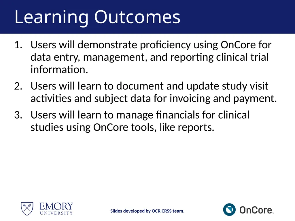 Emory OnCore OnCore Superuser Training *Note: This - slide 4 of 79