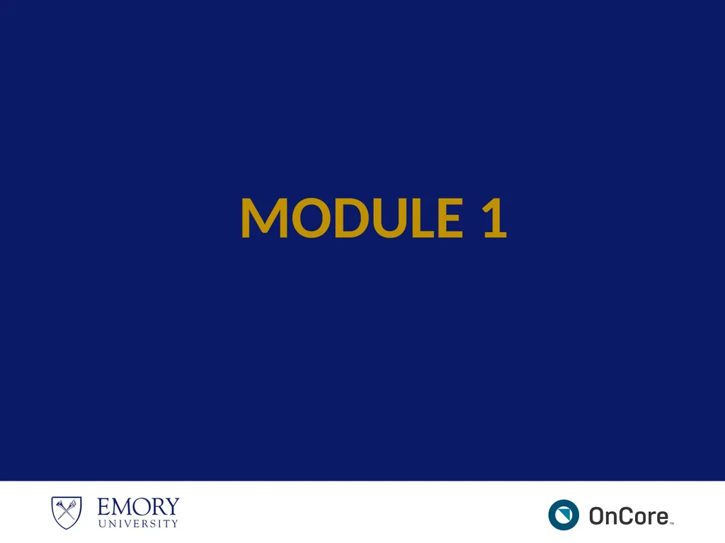 Emory OnCore OnCore Superuser Training *Note: This - slide 11 of 79