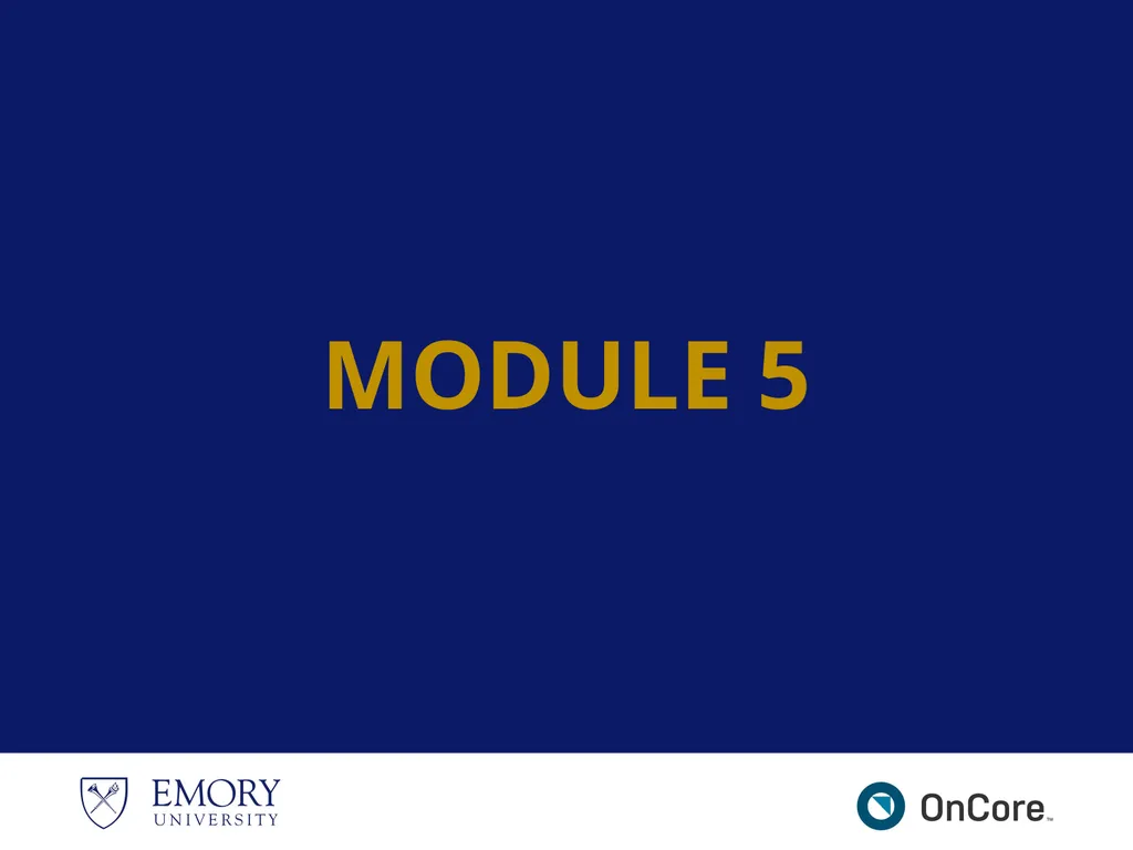 Emory OnCore OnCore Superuser Training *Note: This - slide 76 of 79