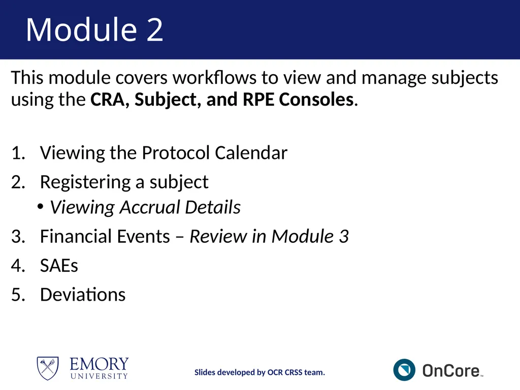 Emory OnCore OnCore Superuser Training *Note: This - slide 22 of 79