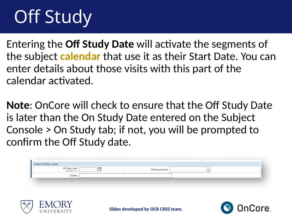 Emory OnCore OnCore Superuser Training *Note: This - slide 47 of 79