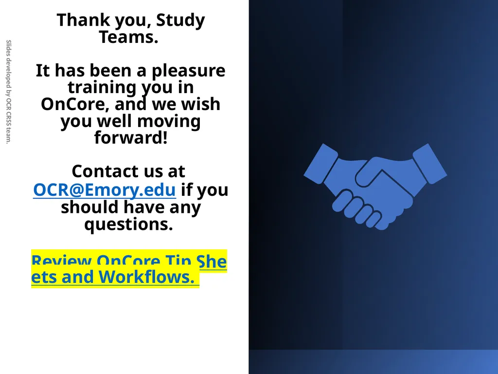 Emory OnCore OnCore Superuser Training *Note: This - slide 79 of 79