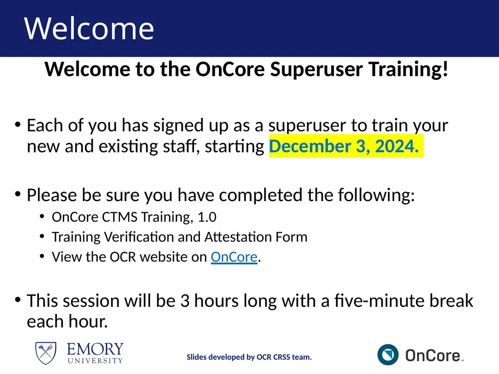 Emory OnCore OnCore Superuser Training *Note: This - slide 3 of 79