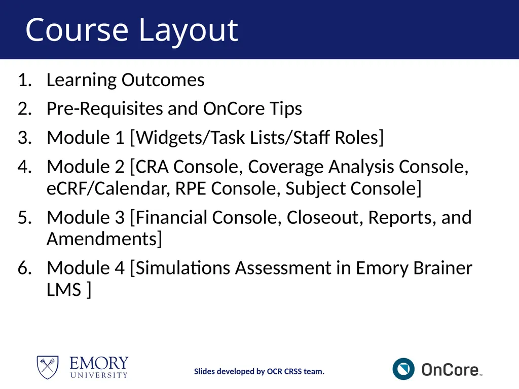 Emory OnCore OnCore New User Training Version 1, - slide 2 of 94
