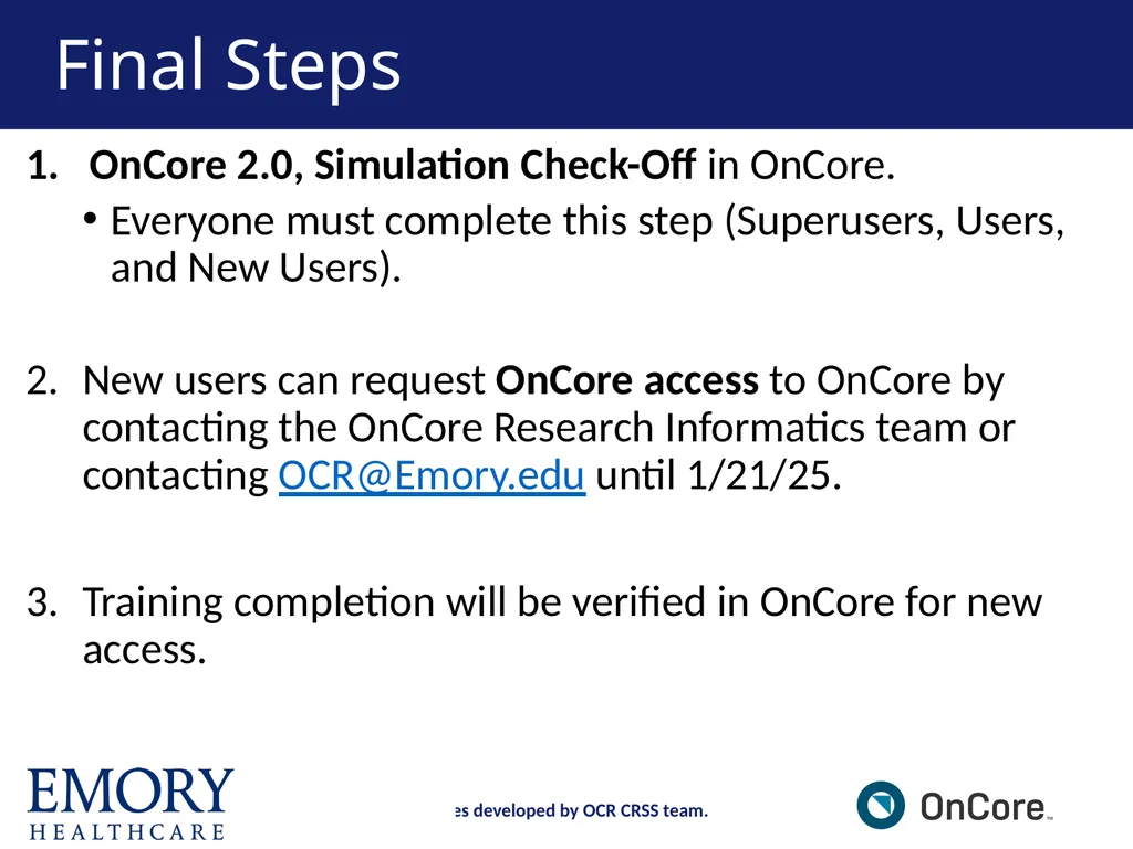 Emory OnCore OnCore New User Training Version 1, - slide 93 of 94