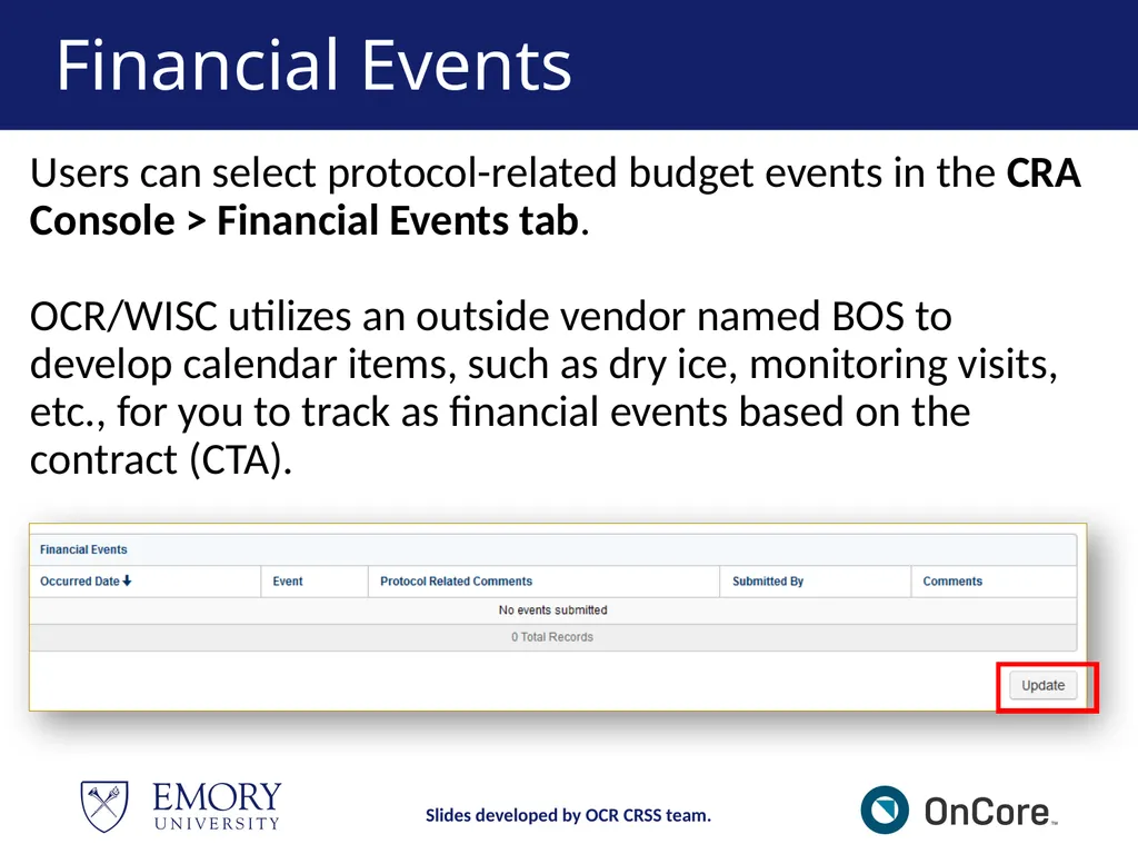 Emory OnCore OnCore New User Training Version 1, - slide 73 of 94