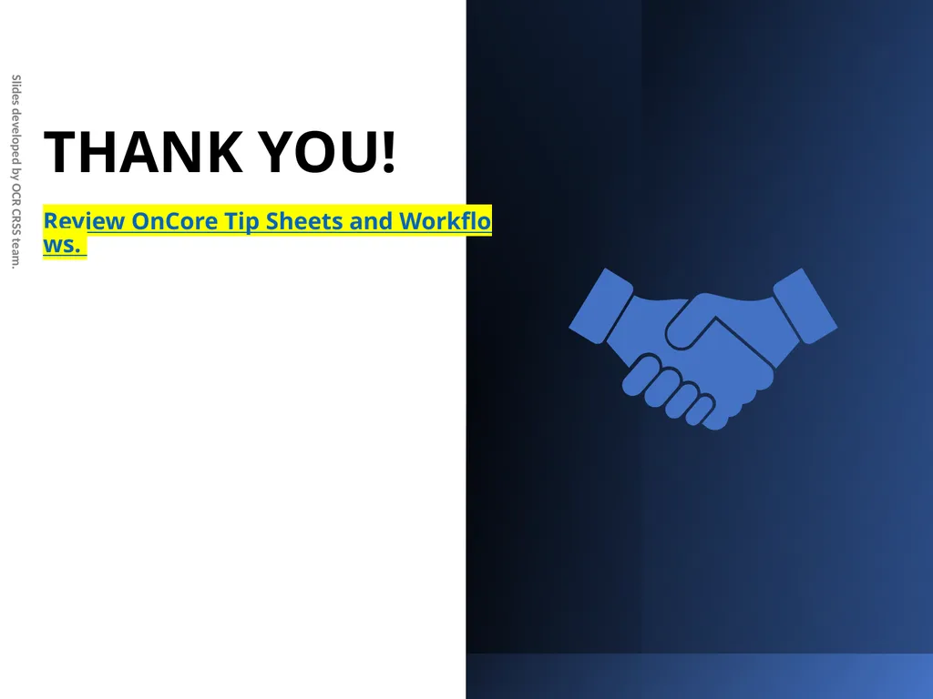 Emory OnCore OnCore New User Training Version 1, - slide 94 of 94