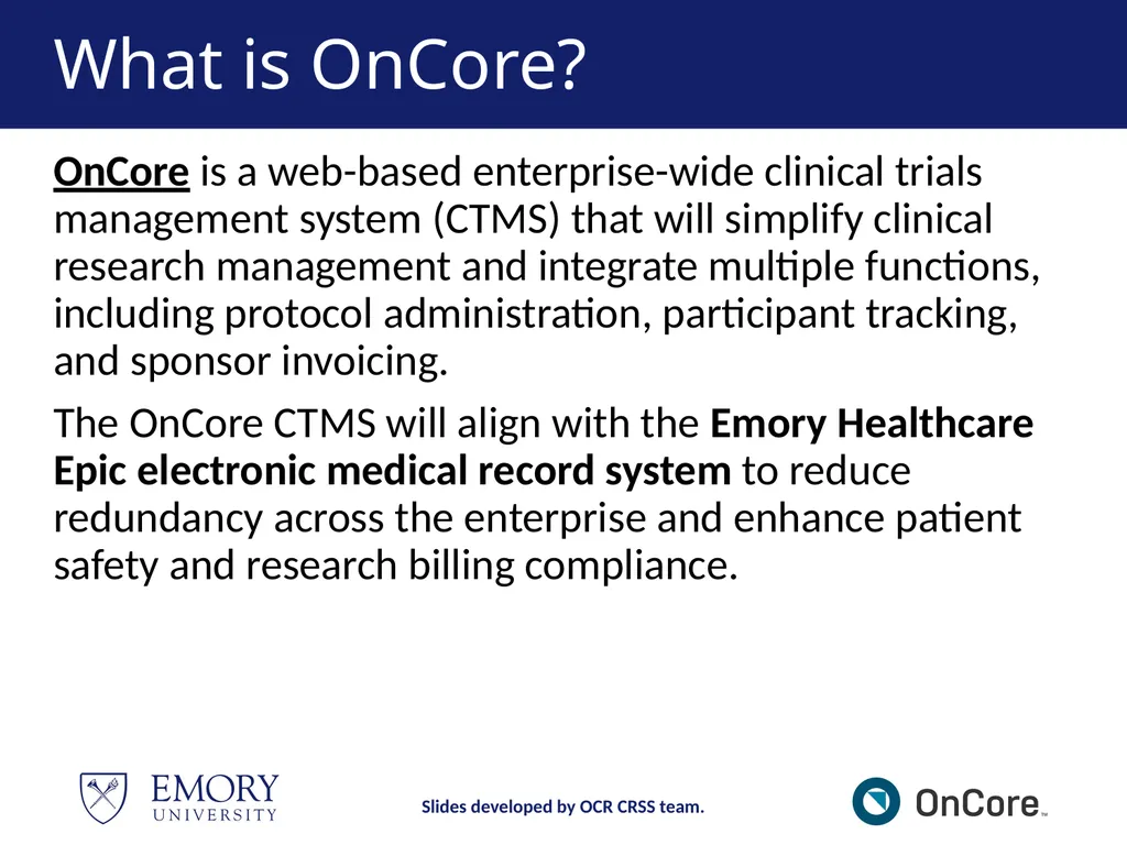 Emory OnCore OnCore New User Training Version 1, - slide 6 of 94