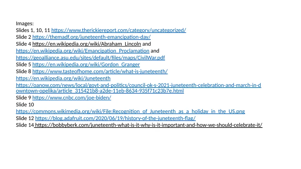 Wow! Juneteenth What is Juneteenth? Juneteenth - slide 16 of 16